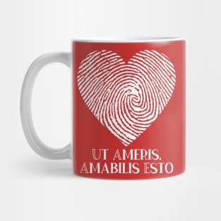 Ut Ameris, Amabilis Esto Mug